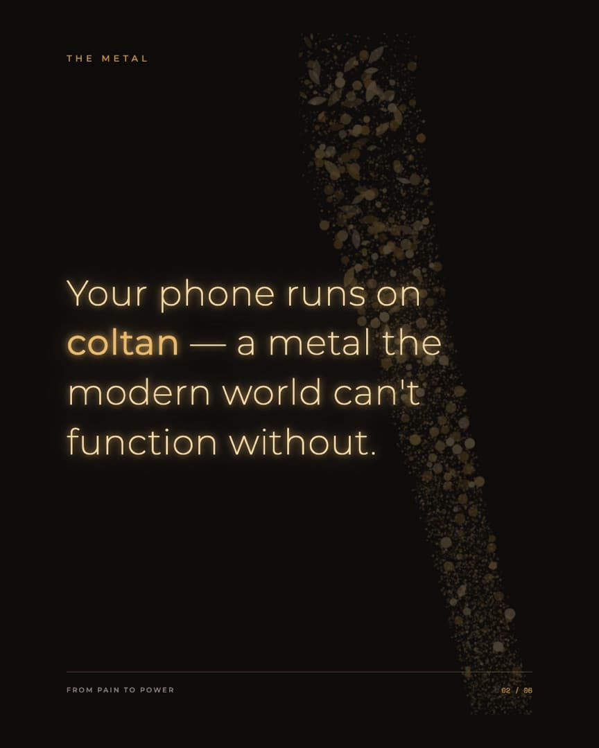 Carousel slide reading Your phone runs on coltan, a metal the modern world cannot function without, over a gold ore trail